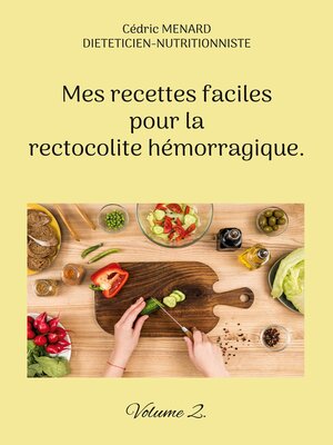 cover image of Mes recettes faciles pour la rectocolite hémorragique.